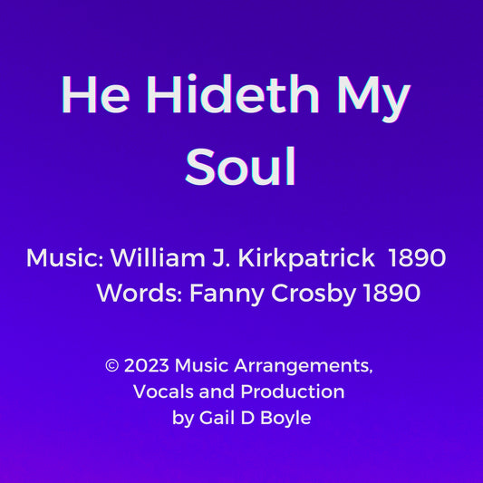 He Hideth my Soul, Audio Mp3